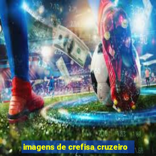 imagens de crefisa cruzeiro